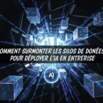 Comment surmonter les silos de données pour déployer l’IA en entreprise